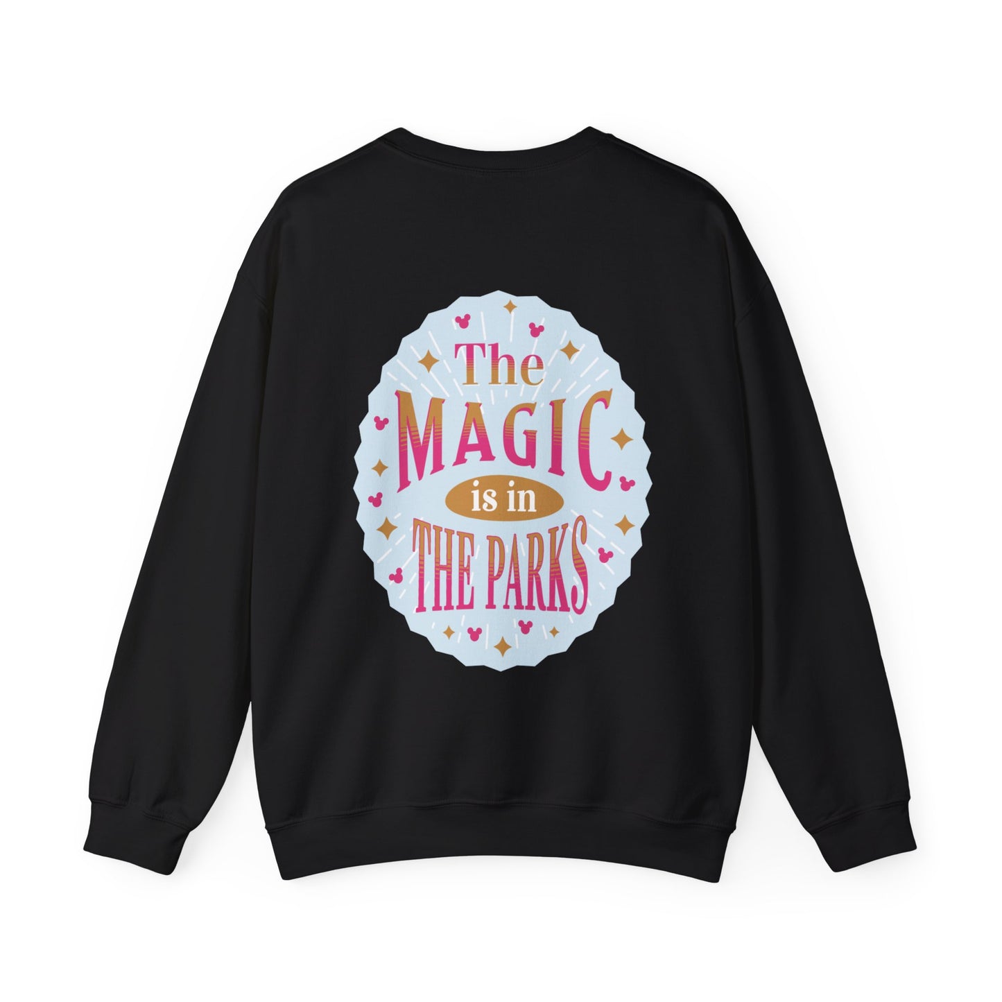 Magic is in the Parks Sweatshirt