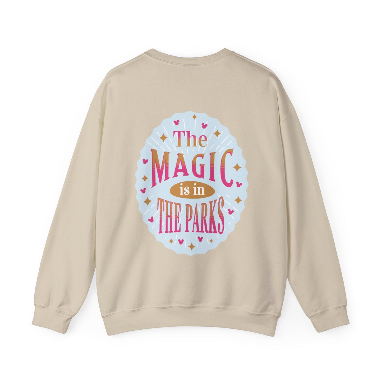 Magic is in the Parks Sweatshirt