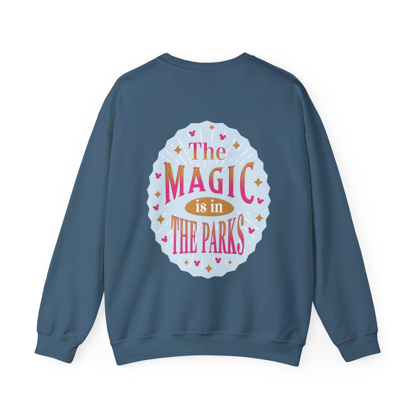 Magic is in the Parks Sweatshirt