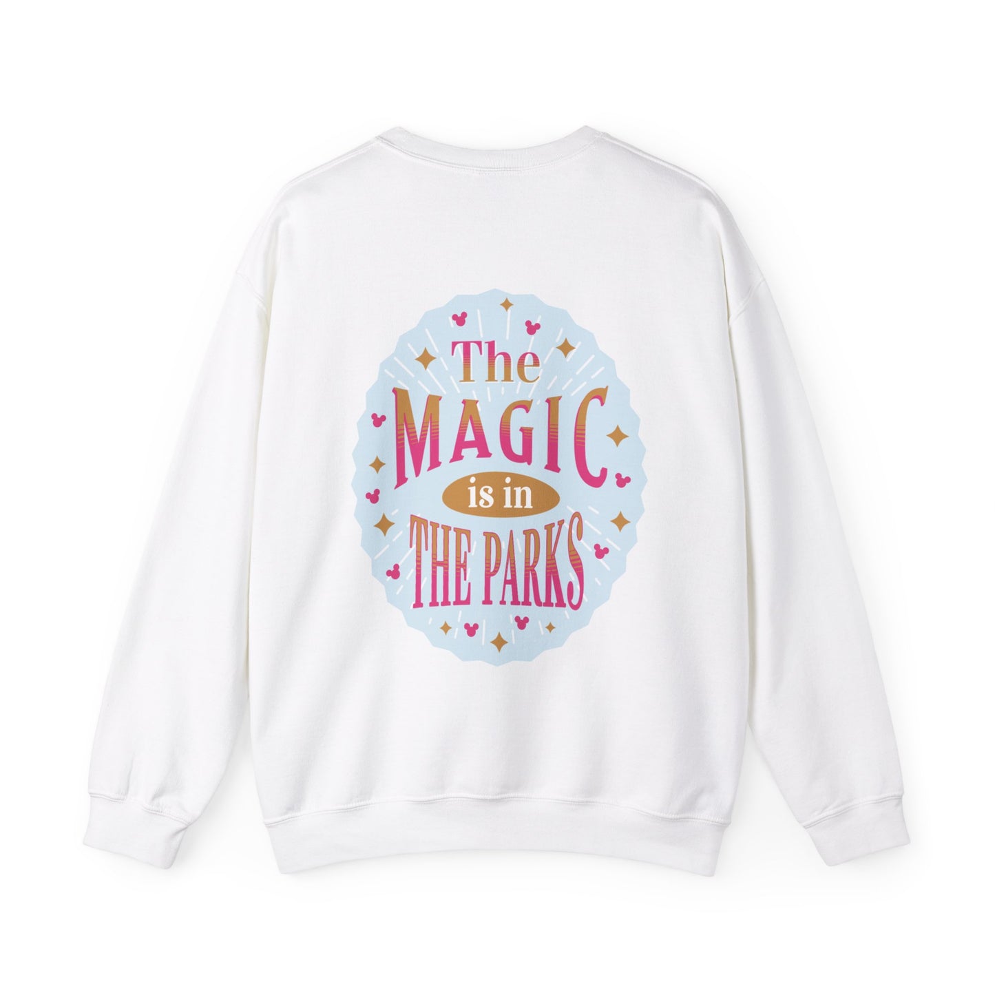 Magic is in the Parks Sweatshirt